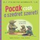 Pocak csak a szedret szereti     7.95 + 1.95 Royal Mail